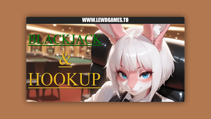 BlackJack & Hookups Download PC Full Game Free [v28] By OP’sGayLover