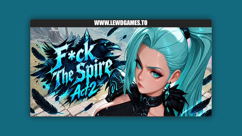 Fuck the Spire Download PC Full Game Free [v0.45 Alpha] By Goddess Asuna