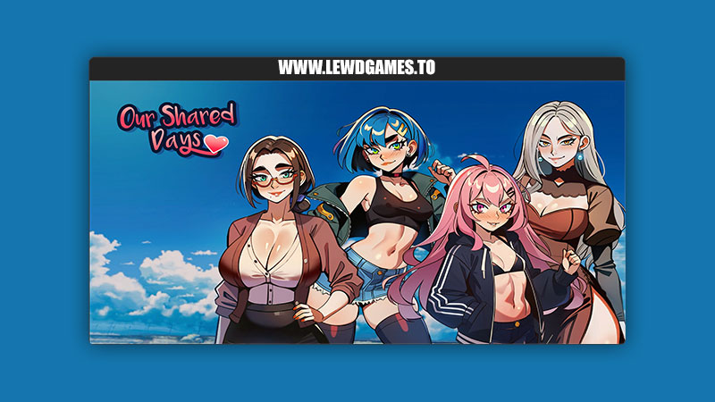 Our Shared Days Download PC Full Game Free [v0.3.0] By SharedDaysDev