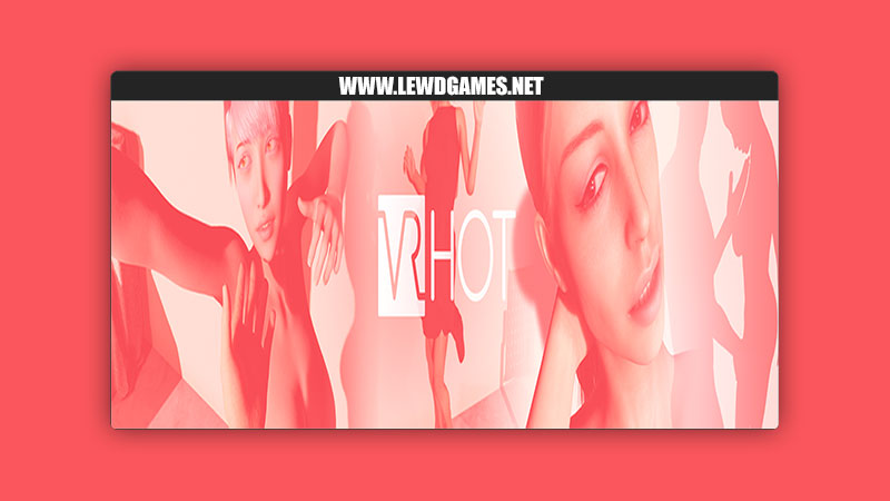 VR Hot Download PC Full Game Free [v0.15] By VR Hot