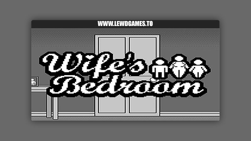 Wife’s Bedroom Download PC Full Game Free [v1.5] By aplove